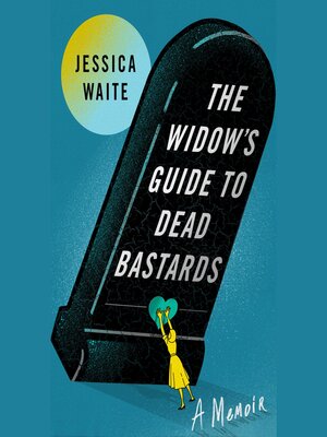 cover image of The Widow's Guide to Dead Bastards